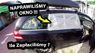 Naprawiliśmy WYBITĄ SZYBĘ !!! - Ile Zapłaciliśmy za Naprawę ??? (Vlog #392)