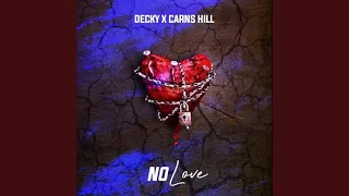 Decky - No Love (feat. Carns Hill) [Official Audio] |G46 DRILL AUDIO