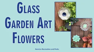 Glass Garden Art Flowers