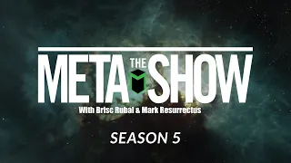 The Meta Show S5 Ep6 -  Wow, there's a lot of news this week - DROPS ON   !stackup