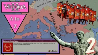 Restoring the Glory of the Roman Empire! Victoria A to Z: Rome, pt.2
