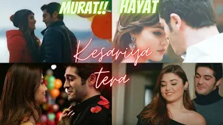 #kesariya #hayat #murat Kesariya tera|Hayat Murat (fan made video)by@queen4ever