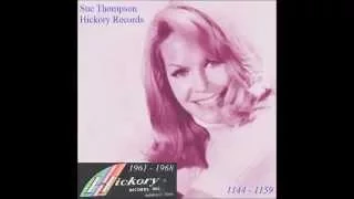 Sue Thompson - Hickory 45 RPM Records 1961 - 1968