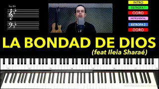 LA BONDAD DE DIOS-Piano tutorial-Arreglos originales- (feat Ileia Sharaé)-ARREGLOS ORIGINALES