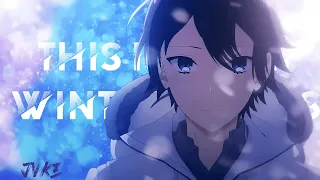 [AMV] This Is What Winter Feels Like - JVKE (SCRAP)