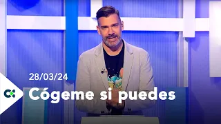 Cógeme si puedes | 28/03/24