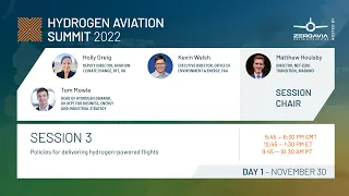 H2 Aviation Summit 2022 - Day 1 - Session 3 - Policies for delivering hydrogen-powered flights