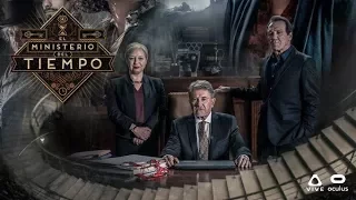 El Ministerio Del Tiempo VR: El Tiempo en tus Manos - Cap 1 - Oculus Rift - Video 360