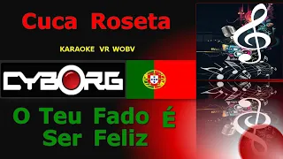 READ DESCRIPTION - Cuca Roseta - O Teu Fado É Ser Feliz KARAOKE VR WOBV