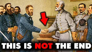 Why the Civil War Only Ended 16 Months After Lee Surrendered ?