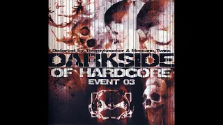 VA - Darkside of Hardcore Event 03 - Mixed By Tommyknocker & Meccano Twins -1CD-2004 - FULL ALBUM HQ