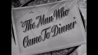 The Man Who Came To Dinner (1942) - Main Title & Ending Card "Titles" - (WB - 1941-1942)