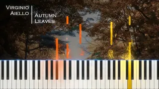 Virginio Aiello - Autumn Leaves - [Piano Tutorial] (Synthesia - SeeMusic)