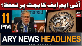 ARY News 11 PM Headlines 9th June | 𝐈𝐌𝐅 𝐃𝐞𝐚𝐥 𝐊𝐡𝐚𝐭𝐫𝐚𝐲 𝐌𝐞𝐢𝐧???