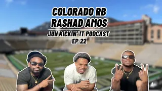 JUH KICKIN' IT PODCAST EP.22: COLORADO RB RASHAD AMOS