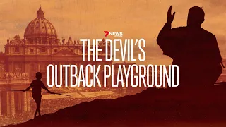 The Devil's Outback Playground | The sins of Bishop Saunders | Full Documentary