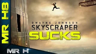 Skyscraper SUCKS - MR H8 REVIEWS