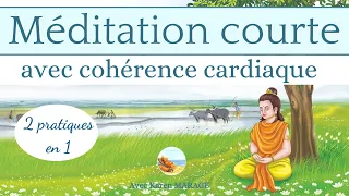 Méditation courte 12 min & cohérence cardiaque ( respiration anti-stress ) guide 2en1 voix & musique