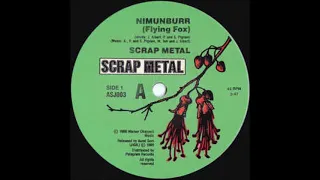 Nimunburr (flying fox) - Scrap Metal (audio)