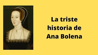 Ana Bolena, su triste historia