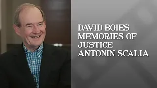 Remembering Justice Scalia | David Boies