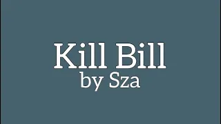 Kill Bill by Sza (lyrics)