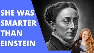 The Story of Emmy Noether, the greatest mathematician that got forgotten