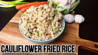 Cauliflower Fried Rice - Excellent Low Carb Fried Rice Recipe for Weight Loss!!