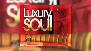 Dj ''S'' - Luxury Soul (Mix)