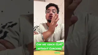 Can we crack CLAT without Coaching?