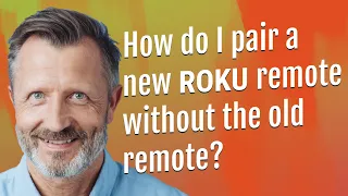 How do I pair a new Roku remote without the old remote?