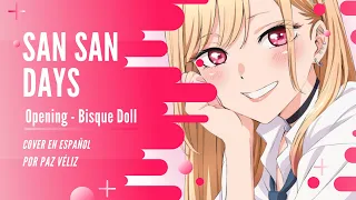 【 Sono Bisque Doll / My Dress-Up Darling Opening 】San San Days  ~ TV Size【Cover Español】