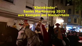 ☀️🌝⭐️ "Kleinkinder" - Sankt Martinszug 2023  aus Kempen ☀️🌝⭐️