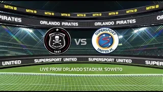 2018 MTN8 | Orlando Pirates vs SuperSport United