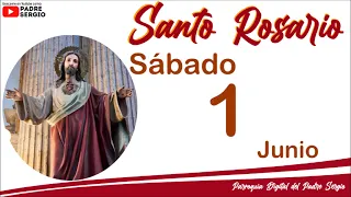 Rosario de Hoy Sábado 1 de Junio del 2024