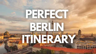 Exploring Berlin in 3 Days: The Ultimate Itinerary Guide