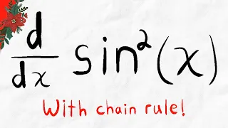 Derivative of sin^2(x) with Chain Rule! | Calculus 1 Exercises