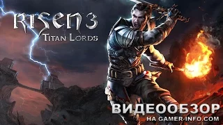 Risen 3: Titan Lords - обзор