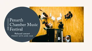 Penarth Chamber Music Festival - Relaxed Concert