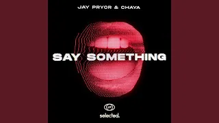 Say Something (Club Mix) (Extended)