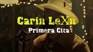 Carin León - Primera Cita