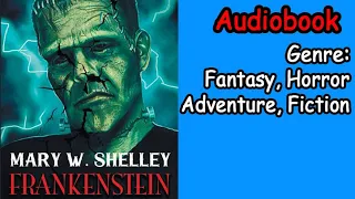 Frankenstein - Mary Shelley. Genre: Fantastic, Adventure, Horror, Fiction, Science (Audiobook)