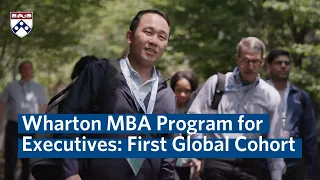 Meet the Wharton MBA Program for Executives' First Global Cohort