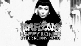 MARINA - Happy Loner (Tyler Reigns Remix)