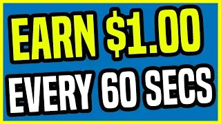 Earn $1 Every 60 Seconds RIGHT NOW! (Make Money Online | FREE PayPal Money)