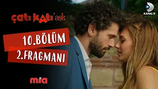 Çatı Katı Aşk 10.Bölüm 2.Fragman