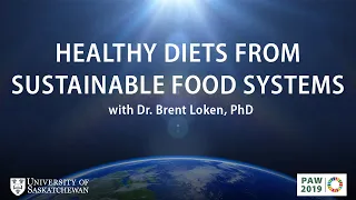 Healthy Diets from Sustainable Food Systems with Dr. Brent Loken, PhD