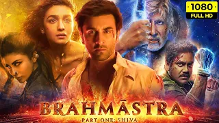 Brahmastra Full Movie | Ranbir Kapoor, Alia B, Amitabh Bachchan, Nagarjuna, Mouni | Facts & Details