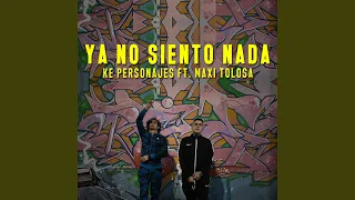 Ya No Siento Nada (feat. Maxi Tolosa)