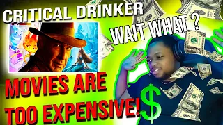 Critical Drinker Why Modern Movies SUCK Reaction| Way Too Expensive 💰